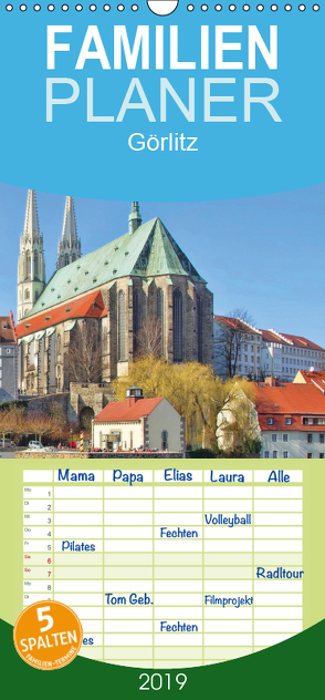 Görlitz – Die Perle Niederschlesiens – Familienplaner hoch (Wandkalender 2019 , 21 cm x 45 cm, hoch) von LianeM