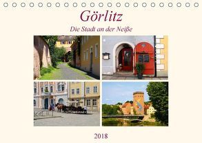 Görlitz – Die Stadt an der Neiße (Tischkalender 2018 DIN A5 quer) von Seidl,  Helene