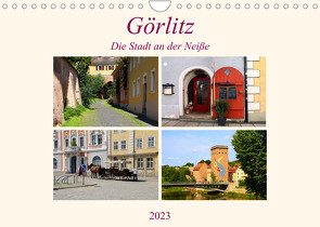 Görlitz – Die Stadt an der Neiße (Wandkalender 2023 DIN A4 quer) von Seidl,  Helene