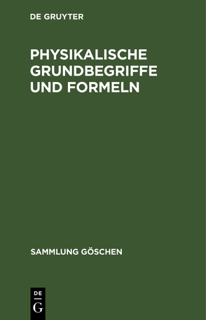 Physikalische Grundbegriffe und Formeln von Mahler,  G., Sohr,  E.