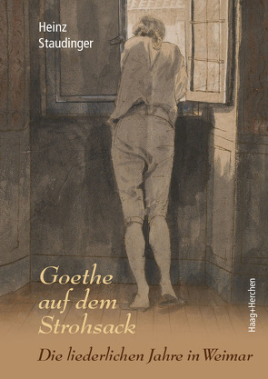 Goethe auf dem Strohsack von Staudinger,  Heinz