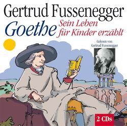 Goethe (CD) von Fussenegger,  Gertrud