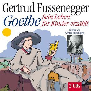 Goethe (CD) von Fussenegger,  Gertrud