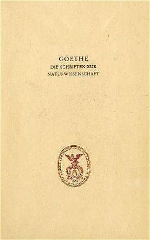 Goethe. Die Schriften zur Naturwissenschaft (Leopoldina) von Engelhardt,  Wolf von, Kuhn,  Dorothea, Troll,  Wilhelm, Wolf,  K. Lothar