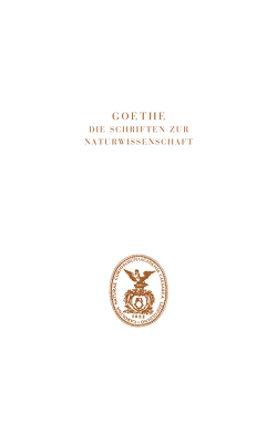 Goethe. Die Schriften zur Naturwissenschaft (Leopoldina) von Götz,  Carmen, Müller,  Irmgard, Petrikowski,  Nicki Peter, Rebohm,  Simon, Röther,  Bastian, Steinle,  Friedrich