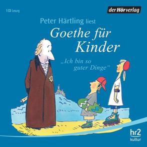 Goethe für Kinder von Härtling,  Peter