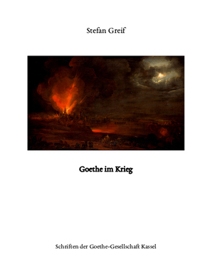 Goethe im Krieg von Greif,  Stefan