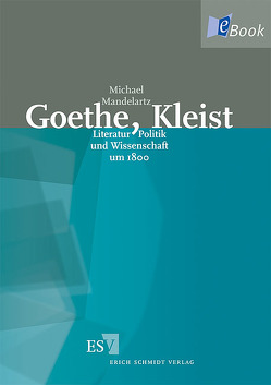 Goethe, Kleist von Mandelartz,  Michael