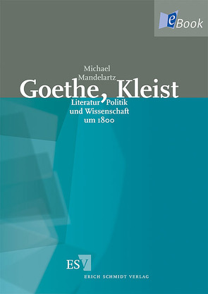 Goethe, Kleist von Mandelartz,  Michael