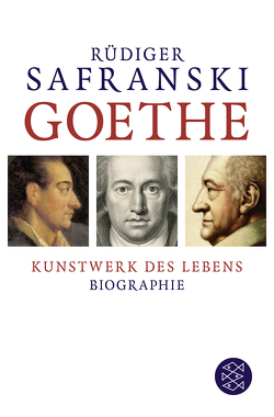 Goethe von Safranski,  Rüdiger
