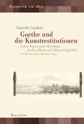 Goethe und die Kunstrestitutionen von Catalano,  Gabriella
