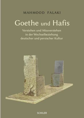 Goethe und Hafis von Falaki,  Mahmood
