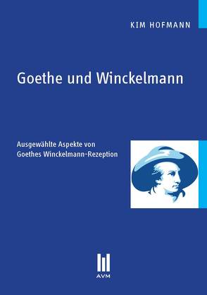 Goethe und Winckelmann von Hofmann,  Kim
