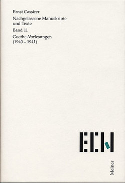 Goethe Vorlesungen (1940–1941) von Cassirer,  Ernst, Krois,  John Michael