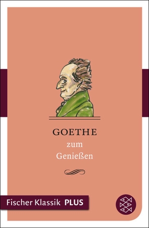 Goethe zum Genießen von Neundorfer,  German