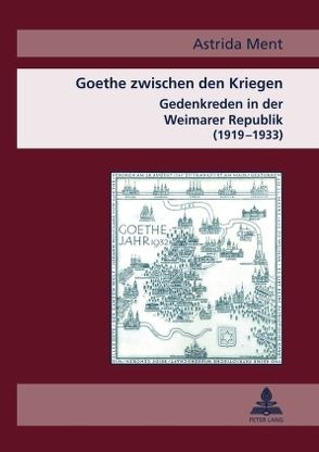 Goethe zwischen den Kriegen von Wallat,  Astrida