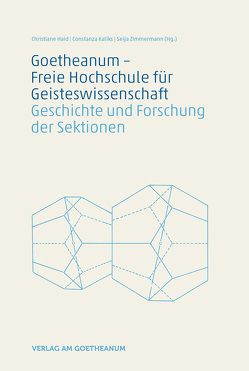 Goetheanum – Die Freie Hochschule für Geisteswissenschaft von Haid,  Christiane, Kaliks,  Constanza, Zimmermann,  Seija