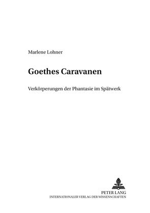 Goethes Caravanen von Lohner,  Marlene