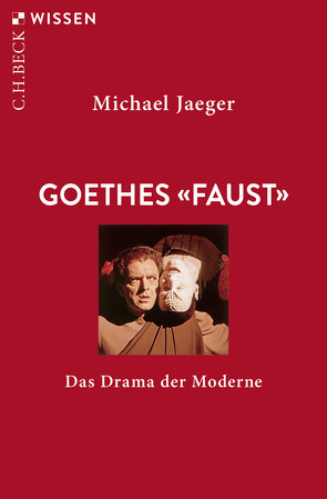 Goethes ‚Faust‘ von Jaeger,  Michael