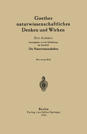 Goethes naturwissenschaftliches Denken und Wirken von Dohrn,  Max, Helmholtz,  H. von, Schiff,  Julius