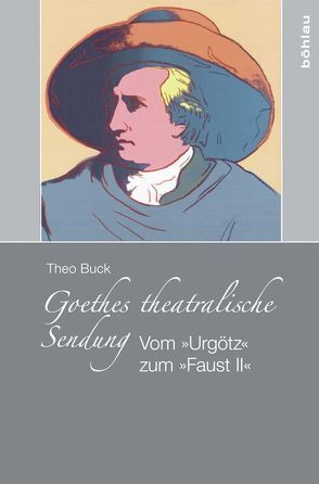 Goethes theatralische Sendung von Buck,  Theo