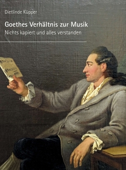 Goethes Verhältnis zur Musik von Küpper,  Dietlinde