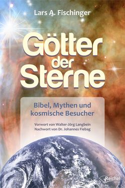 Götter der Sterne von Fischinger,  Lars A.
