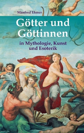 Götter und Göttinnen von Ehmer,  Manfred