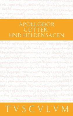 Götter- und Heldensagen / Bibliotheke von Apollodor, Dräger,  Paul