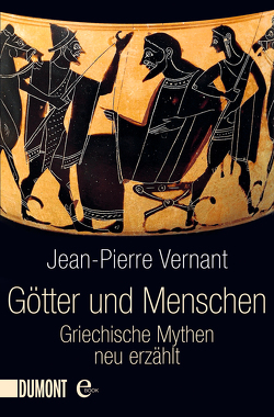 Götter und Menschen von Faust,  Hella, Vernant,  Jean-Pierre