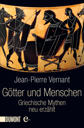 Götter und Menschen von Faust,  Hella, Vernant,  Jean-Pierre