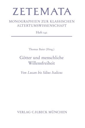 Götter und menschliche Willensfreiheit von Baier,  Thomas, Stürner,  Ferdinand