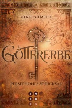 Göttererbe 3: Persephones Schicksal von Niemeitz,  Merit