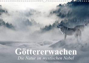 Göttererwachen. Die Natur im mystischen Nebel (Wandkalender 2022 DIN A3 quer) von Stanzer,  Elisabeth