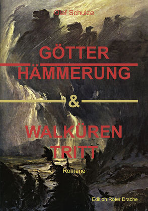 Götterhämmerung & Walkürentritt von Schulze,  Olaf