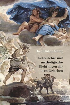 Götterlehre und mythologische Dichtungen der alten Griechen von Moritz,  Karl Philipp