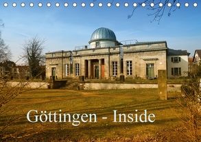 Göttingen – Inside (Tischkalender 2018 DIN A5 quer) von Eckerlin,  Claus