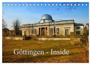 Göttingen – Inside (Tischkalender 2024 DIN A5 quer), CALVENDO Monatskalender von Eckerlin,  Claus