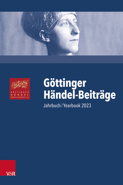 Göttinger Händel-Beiträge, Band 24 von Cerkovnik,  Esma, Kremer,  Joachim, Larcati,  Arturo, Lubkoll,  Christine, Lütteken,  Laurenz, Meyer,  Michael, Niemöller,  Klaus Wolfgang, Sandberger,  Wolfgang