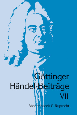 Göttinger Händel-Beiträge, Band 7 von Best,  Terence M.G., Burrows,  Donald, Marx,  Hans Joachim, Staehelin,  Martin