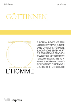 Göttinnen von Auge,  Oliver, Engelhard,  Felicia E., Fischer,  Elisabeth, Hänsch,  Anja, Hauch,  Gabriella, Hausbichler,  Beate, Heller,  Birgit, Höfert,  Almut, Kaller-Dietrich,  Martina, Kirakosian,  Racha, Mailänder,  Elissa, Opitz-Belakhal,  Claudia, Schulz,  Kristina, von Kulessa,  Rotraud, von Tippelskirch,  Xenia, Walker-Bynum,  Caroline