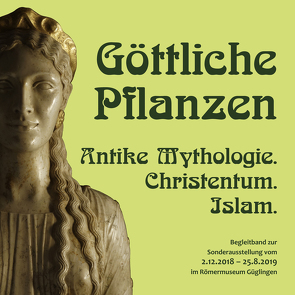 Göttliche Pflanzen: Antike Mythologie. Christentum. Islam. von De Gennaro,  Enrico