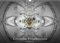 Göttliche Projektionen – Kirchenpanoramen (Wandkalender 2023 DIN A3 quer) von Christen,  Ernst