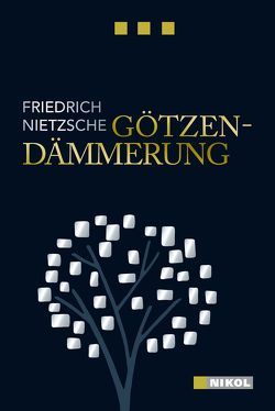 Götzen-Dämmerung von Nietzsche,  Friedrich