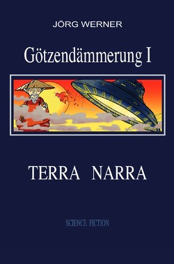 Götzendämmerung / Götzendämmerung I von Werner,  Jörg
