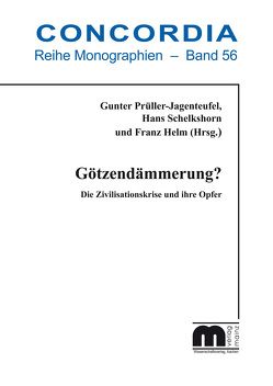 Götzendämmerung? von Fornet-Betancourt,  Raúl, Helm,  Franz, Prüller-Jagenteufel,  Gunter, Schelkshorn,  Hans