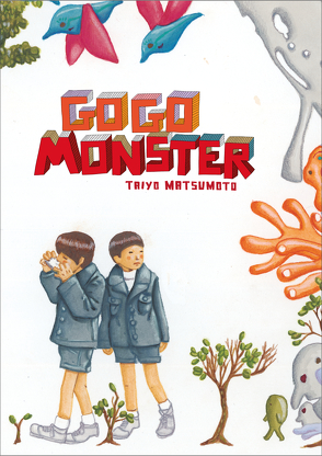 GoGo Monster von Büchner,  Daniel, Matsumoto,  Taiyō