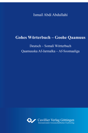 Gohes Wörterbuch – Goohe Qaamuus von Abdullahi,  Ismael Abdi