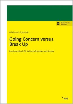 Going Concern versus Break Up von Frystatzki,  Christian, Hillebrand,  Christoph
