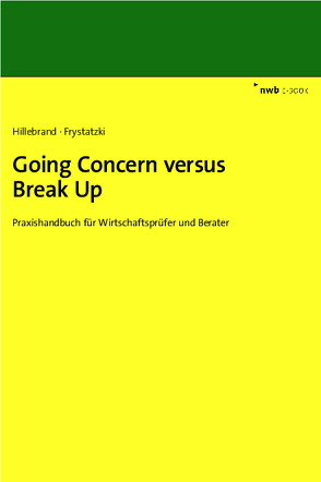 Going Concern versus Break Up von Frystatzki,  Christian, Hillebrand,  Christoph